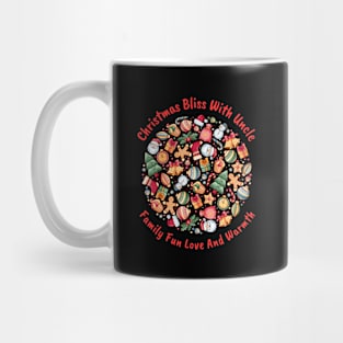 Christmas bliss with Uncle Family fun, love, and warmth Mug